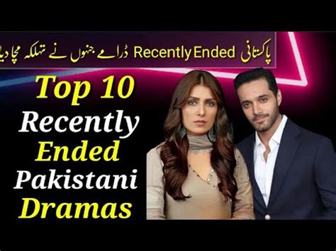 Top Recently Ended Super Hit Pakistani Dramas Of Pakistan