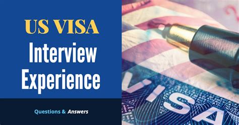 US Visa Interview Experience ~ Questions & Answers