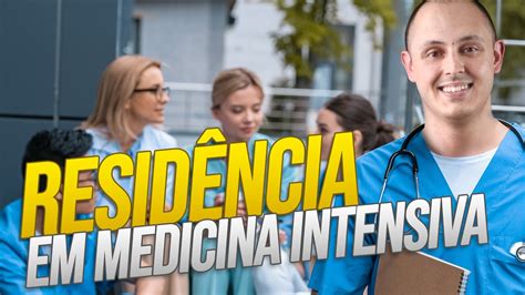 Residência em medicina intensiva YouTube