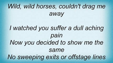 Lyrics To The Song Wild Horses - Tilda Gilberta