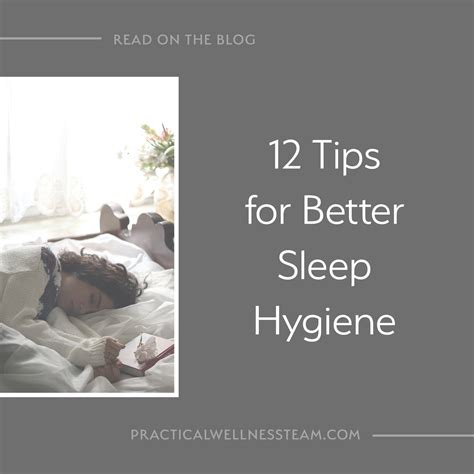 12 Tips For Better Sleep Hygiene — Practical Wellness