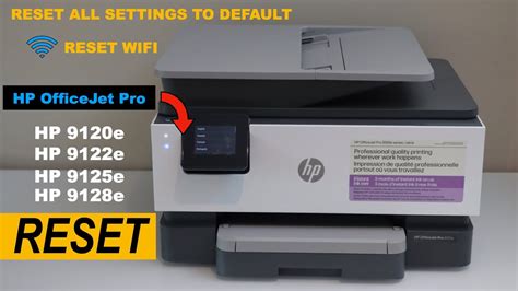 Hp Officejet Pro 9120e 9122e 9125e 9128e Printer Reset To Factory Defaults Youtube