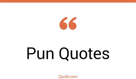 70 Floundering Pun Quotes (christmas pun, big pun, funny pun)