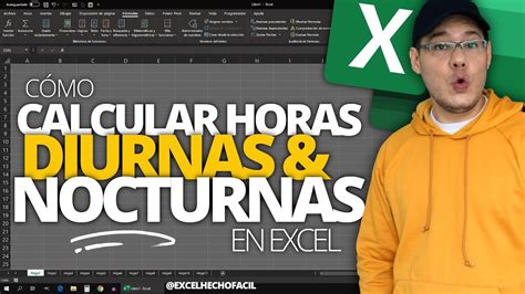 Cómo CALCULAR HORAS DIURNAS y NOCTURNAS en Excel YouTube