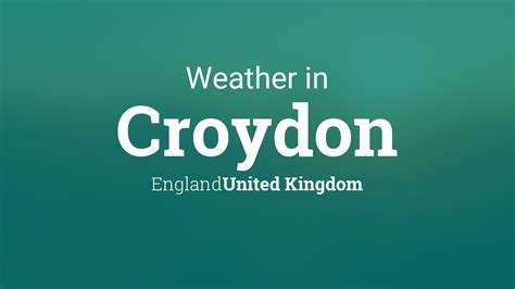 Weather for Croydon, England, United Kingdom