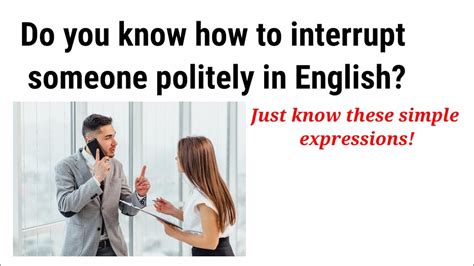 How To Interrupt Someone Politely Learn English Words And Phrases