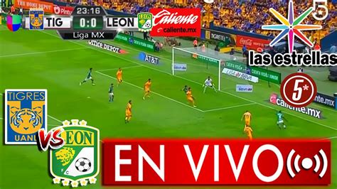 EN VIVO TIGRES VS LEÓN Jornada 1 TUDN ver león vs tigres