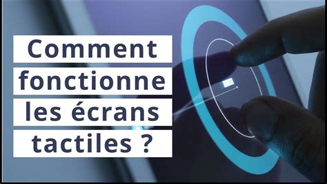 Comment Fonctionne Les Crans Tactiles Youtube