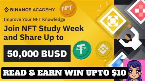 Binance Latest Offer Join The Binance Academy NFT Study Week Win