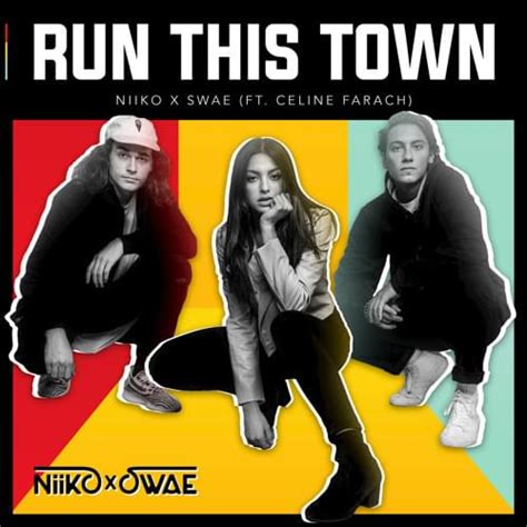 NIIKO X SWAE Run This Town Lyrics Genius Lyrics