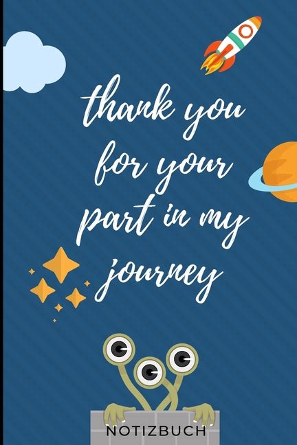 Thank You For Your Part In My Journey Notizbuch A Liniert