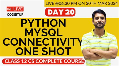 Day 20 Cs Class 12 Interface With Python Python Mysql Connectivity Youtube