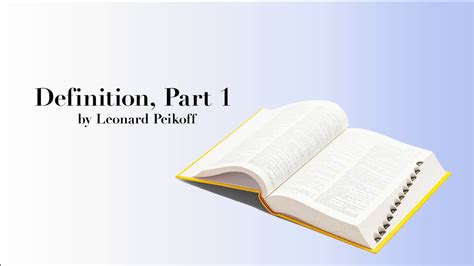 Definition Part 1 By Leonard Peikoff Youtube