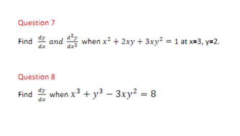 Solved Find Dxdy And Dx2d2y When X2 2xy 3xy2 1 At X 3 Y 2