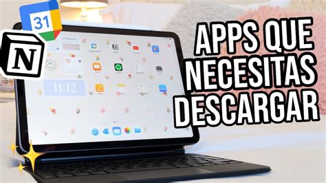 Aplicaciones Que Necesitas Descargar C Mo Personalizar Tu Ipad Y