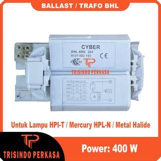 Jual Ballast Trafo BHL HPIT 400L 400W 400 Watt Shopee Indonesia