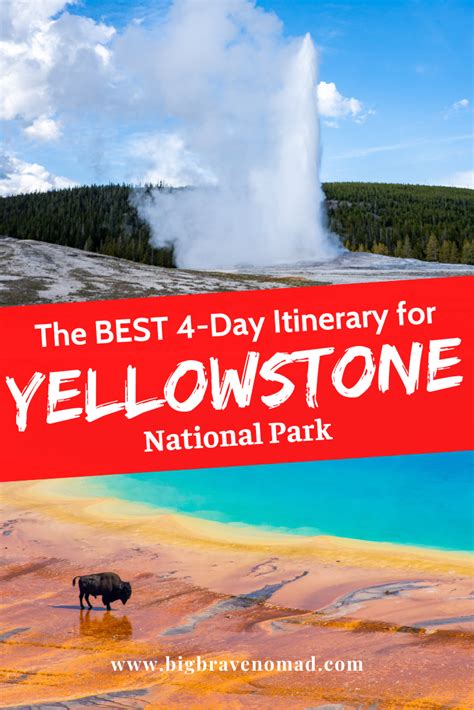 The Perfect 4 Day Itinerary For Yellowstone National Park — Big Brave Nomad