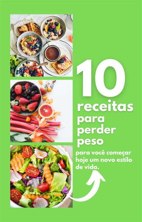 Receitas Para Perder Peso Descubra Del Cias Saud Veis Que