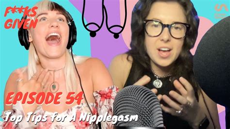 Nipplegasms And Lactation F Ks Given Podcast Come Curious YouTube