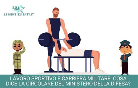 Lavoro Sportivo E Carriera Militare Cosa Dice La Circolare Del