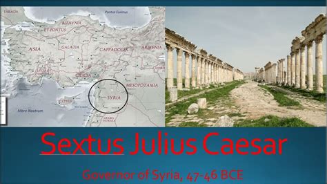 Sextus Julius Caesar Governor Of Syria Bce Youtube