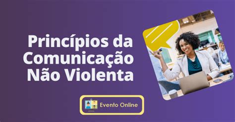 Princípios da Comunicação Não Violenta online Sympla