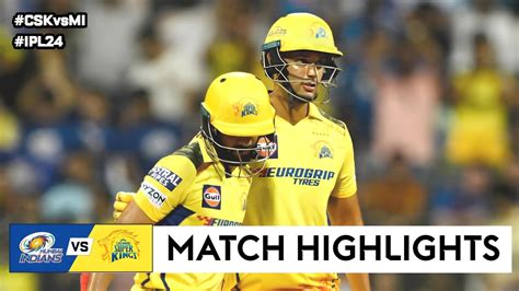 CSK Vs MI 29th Ipl Match Highlights 2024 CSK Vs MI Ipl Highlights