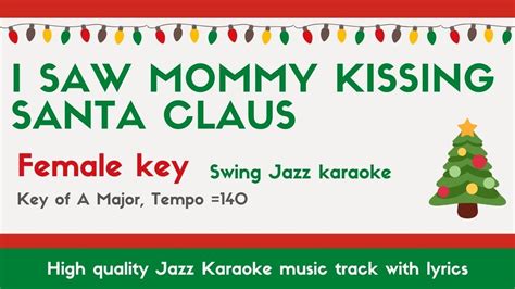 I Saw Mommy Kissing Santa Claus Swing Jazz Ver Female Key Sing