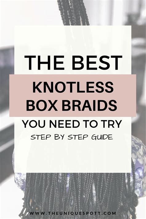 The Ultimate Knotless Box Braids Easy Steps To Know Artofit