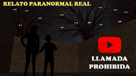 Llamada Prohibida Relatos Paranormales Reales Terror Cap Tulo