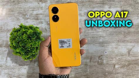 Oppo A17 Unboxing First Look Sunlight Orange YouTube