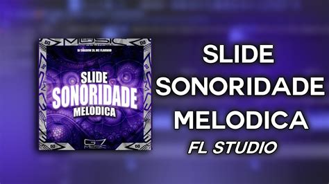 Slide Sonoridade MelÓdica Fl Studio Remake Dj Shadow Zn Youtube