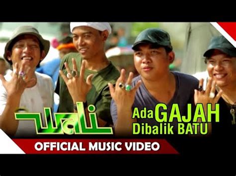 Ada Gajah Dibalik Batu Wali Karaoke Video YouTube