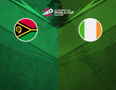 Vanuatu Women Vs Ireland Women Match Match Live Streaming Watch