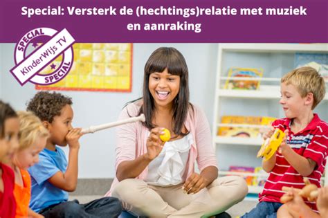 Thema Fysieke En Emotionele Veiligheid Bieden Kinderwijs TV