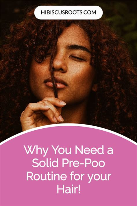 Why You Need A Solid Pre Poo Routine For Your Hair Artofit