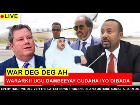 Deg Deg Xasan Sh Oo Taariikh Lama Filaan Ah Ka Dhigay Itoobiya