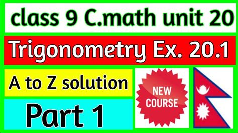 Class 9 C Math Trigonometry Class 9 C Math Unit 20 Trigonometry All Solution😃 Youtube