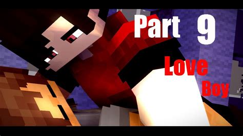 Minecraft Animation Story Boy Love Part 9 Youtube