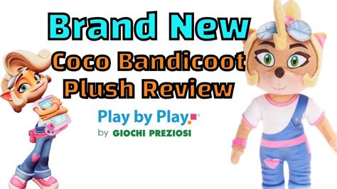 New Coco Bandicoot Plush Review Crash Bandicoot Toys By Play By Play Youtube