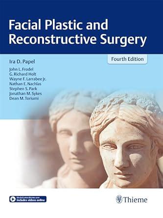 Facial Plastic And Reconstructive Surgery Kindle Edition By Papel