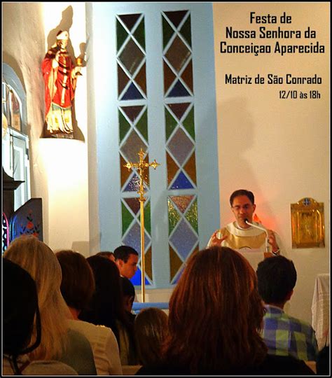 PARÓQUIA SÃO CONRADO RJ FESTA DE NOSSA SENHORA DA CONCEIÇÃO