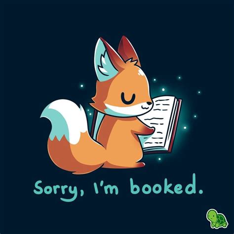 Teeturtle Booked Fox 🦊 Teeturtle Cute Animal Quotes Book Memes