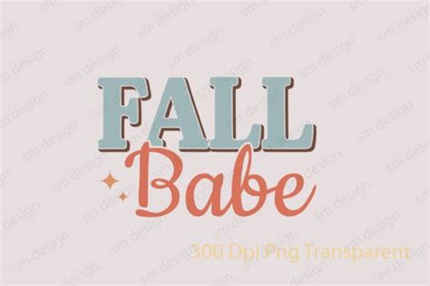 Fall Babe Svg Png Design Graphic By Trendy T Shirt Store Creative Fabrica