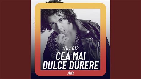 Cea Mai Dulce Durere Youtube Music