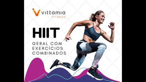 Hiit Geral Exerc Cios Combinados Youtube