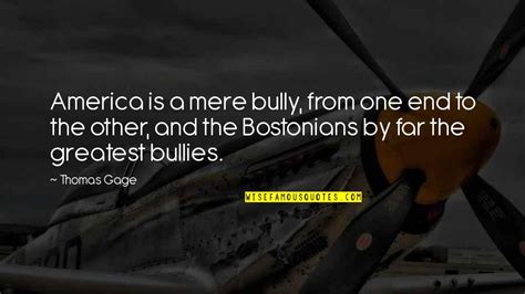 Bullies Quotes: top 100 famous quotes about Bullies