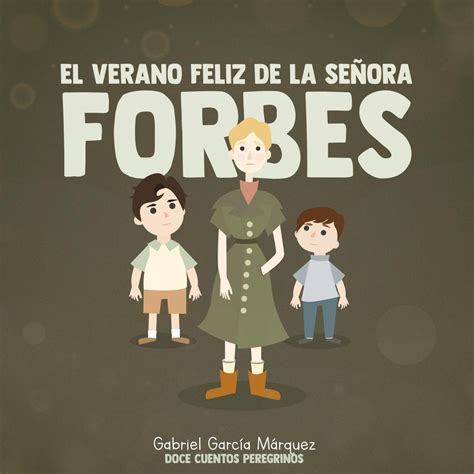 El verano feliz de la Señora Forbes by Gaby Aguilar Issuu