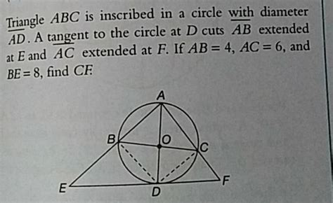 Triangle ABC Is Inscribed In A Circle With Diameter AD A Tangent To The