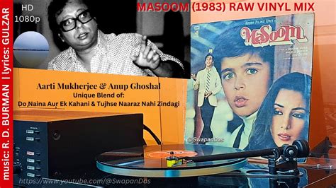 Masoom 1983 Vinyl Mix Do Naina Aur Ek Kahani Tujhse Naaraz Nahin